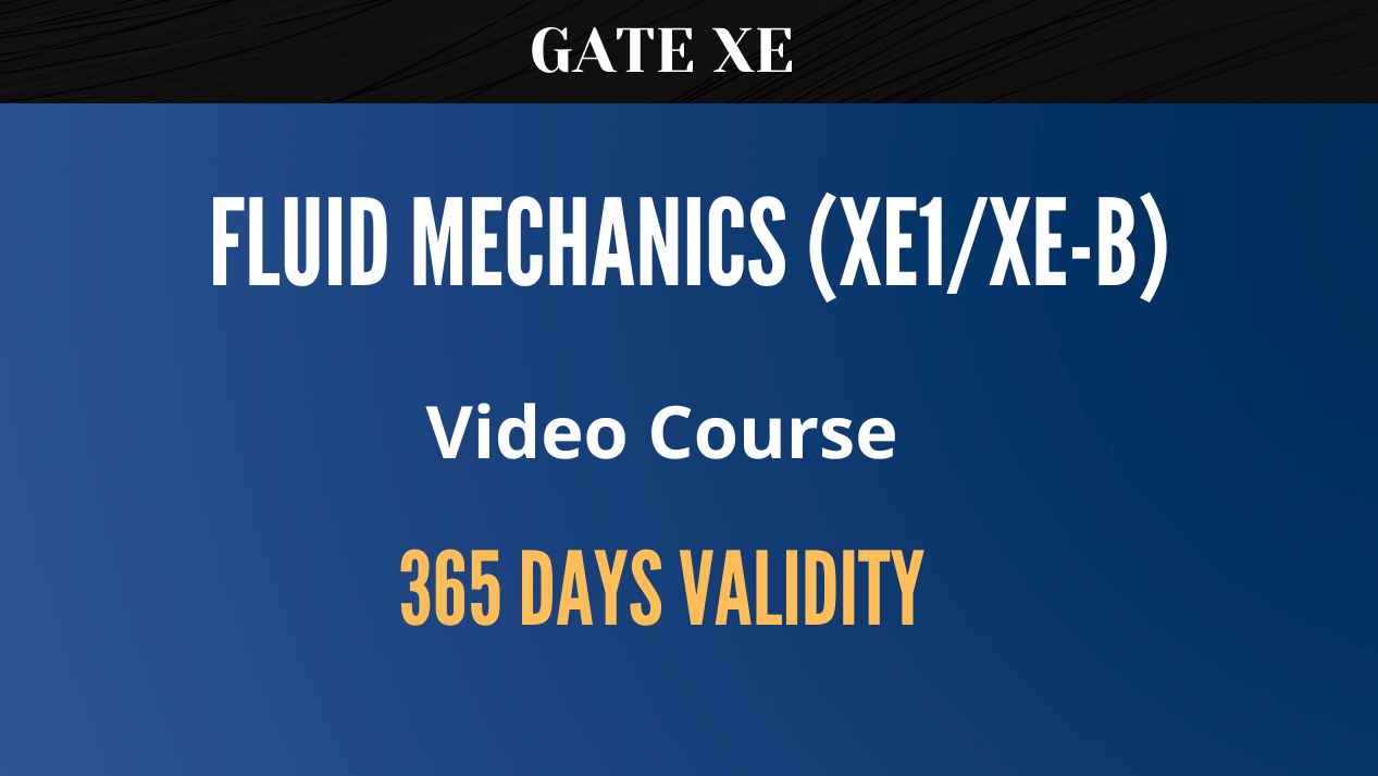 Fluid Mechanics (XE-B/XE1)